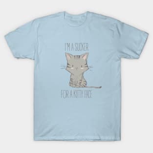 I'm a Sucker for a Kitty Face T-Shirt